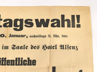 Wandanschlag für eine Wählerversammlung zur Reichstagswahl, Maße 65 x 48cm, zusammen gefaltet