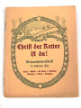 "Christ der Retter ist da!"Weihnachtsbotschaft in eiserner Zeit.  48 Seiten, DIN A6