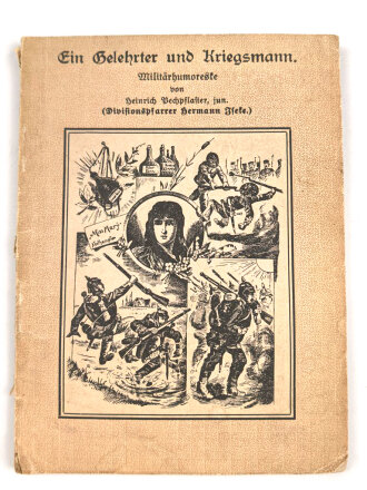 1.Weltkrieg Militärhumoreske "Ein gelehrter und...