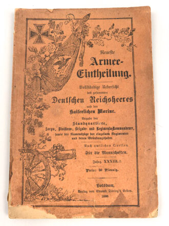 "Neueste Armee Einteilung, vollständige Übersicht des gesammten Deutschen Reichsheeres und derr kaiserlichen Marine" 84 Seiten, DIN A5