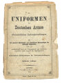 "Die Uniformen der Deutschen Armee" datiert 1882, stark gebraucht DIN A5