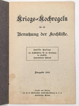 "Kriegs Kochregeln für die Benutzung der Kochkiste" datiert 1918, unter DIN A5