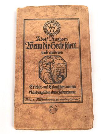 1.Weltkrieg, "Wenn die Seele feiert und anderes" datiert 1917, 88 Seiten, unter DIN A5
