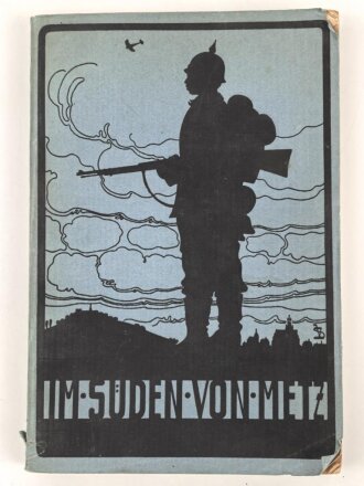 "Im Süden von Metz" 195 Seiten plus...