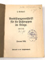 "Ausbildungsvorschrift für die Fußtruppen im Kriege" datiert 1918, 230 Seiten, DIN A6