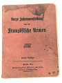 "Kurze Zusammenstellung über die Französische Armee" datiert 1914, 31 Seiten plus Tafeln, DIN A6