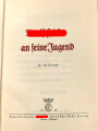 "Adolf Hitler an siene Jugend" datiert 1938, 219 Seiten, über DIN A5