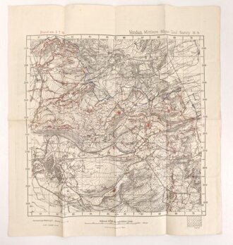 1. Weltkrieg "Verdun, Mittlere Maas-Toul.Nancy" 49 x 53cm, datiert 3.7.1916