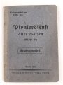 Ergänzungsheft zur H.Dv. 316 "Pionierdienst aller Waffen - Ergänzungsheft" datiert 1941, 105 Seiten, über DIN A6