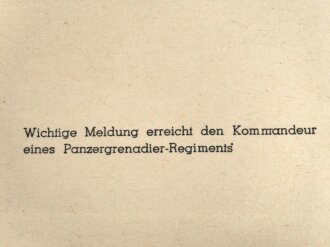 Dekorativer Druck aus der Zeit des zweiten Weltkrieges "Wichtige Medlung erreicht den Kommandeur eines Panzergrenadier-Regiments" Maße: 24,5 x 30,5 cm