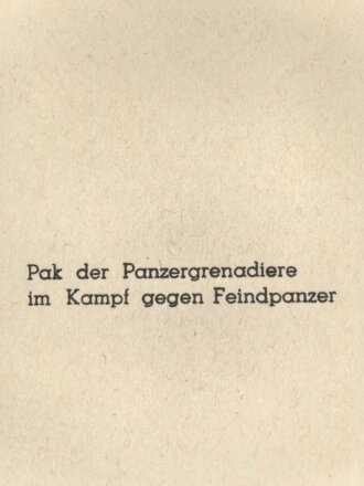 Dekorativer Druck aus der Zeit des zweiten Weltkrieges "Pak der Panzergrenadiere im Kampf gegen Feindpanzer" Maße: 24,5 x 30,5 cm