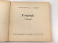 "Fliegende Front" datiert 1942, 118 Seiten, unter DIN A4