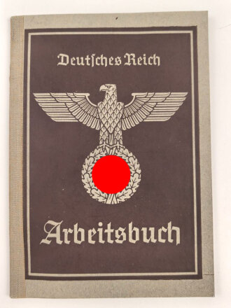 Deutsches Reich , Arbeitsbuch eines Arbeiters aus...