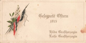 Grußkarte "Gesegnete Ostern 1915" Großherzogin Luise und Hilda