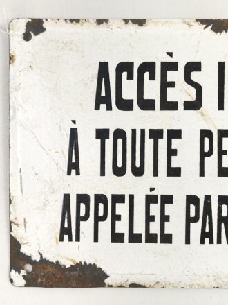 Frankreich, Emailleschild " Zutritt für...