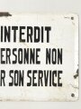 Frankreich, Emailleschild " Zutritt für unbefugte Verboten" Maße etwa 17 x 28cm