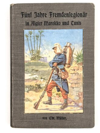 Frankreich Fremdenlegion, Buch von 1911 "Fünf...
