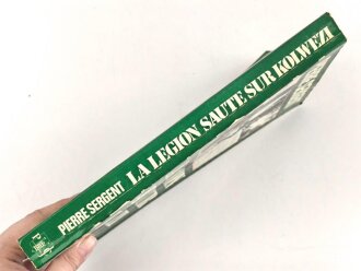 Frankreich Fremdenlegion, Buch von 1978 mit persönlicher Widmung und Foto " La Legion saute sur Kolwezi"