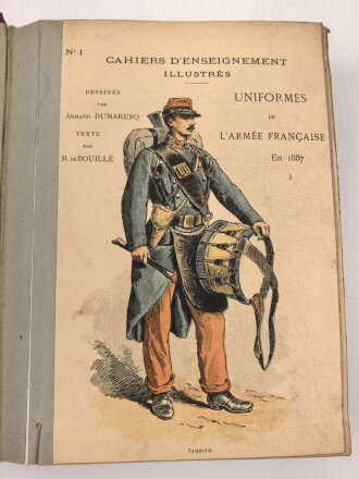 "Cahiers DEnseignement Illustres - Uniformes de LArmee Francaise En 1887 " unter DIN A4, dnanch Deutschland, Holland, Österreich, England. insgesamt etwa 140 Uniformtafeln, Maße je etwa 13 x 20,5cm, ausgeschnitten und eingeklebt