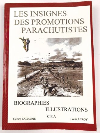 "Les Insignes des Promotions Parachutistes - Biographies Illustrations" 249 Seiten, gebraucht DIN A4
