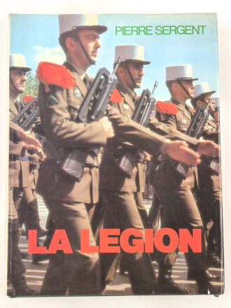Pierre Sergent "La Legion" 336 Seiten, gebraucht über DIN A4