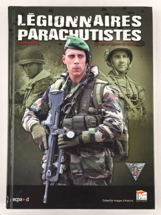 "Legionnaires Parachutistes 1948-2008" 473 Seiten, gebraucht über DIN A4
