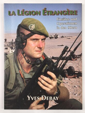 "La Legion etrangere - Einsätze und Operationen in den 90ern" 96 Seiten, gebraucht ca. DIN A4