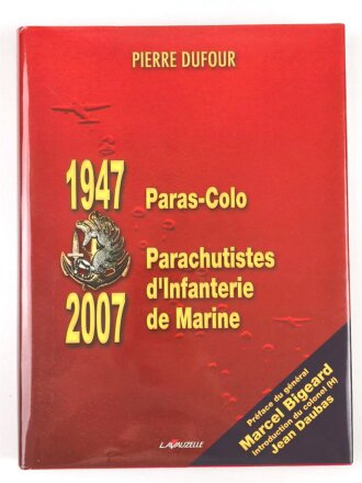 "1947-2007 Paras-Colo Parachutistes dInfanterie de...