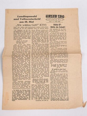 Wahlzeitung der KP, Unser Tag - Volkszeitung für Baden- Württemberg,  "Landtagswahl und Volksentscheid am 18. Mai", datiert 7. Mai 1947
