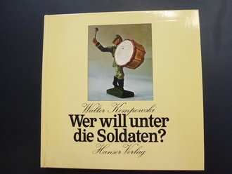 "Wer will unter die Soldaten?", 143 Seiten, gebraucht, gut