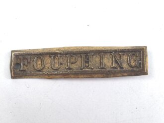 Schutztruppe, Gefechtsspange " FOUPHING" zur China Denkmünze 1901
