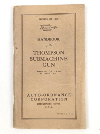 U.S. Army WWII, "Handbook of the Thompson Submachine...