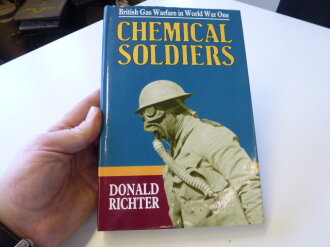 Chemical Soldiers - British Gas Warfare in WWI, 282...