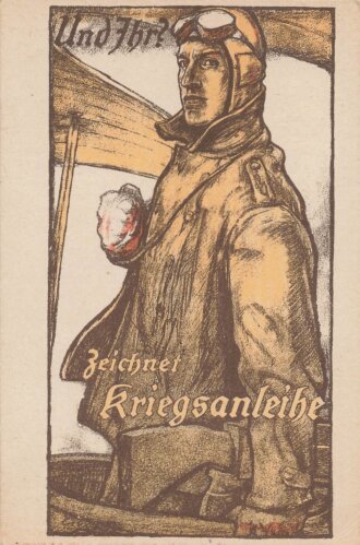 1. Weltkrieg, Ansichtskarte "Und ihr? Zeichnet...