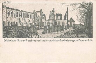1. Weltkrieg, Ansichtskarte "Belgisches Kloster Messines nach mehrmonatlicher Beschiessung, 28. Februar 1915"