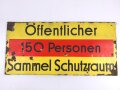 Luftschutz Emailleschild "Öffentlicher Sammel Schutzraum 150 Personen" Maße 39 x 80cm, ungereinigtes Stück
