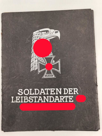 "Soldaten der Leibstandarte SS Adolf Hitler"...