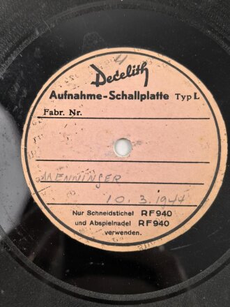Decelith Aufnahme Schallplatte Typ L " Männer aus dem Kessel Kamenensk Potolsk" vom 10.3.1944. Ungereinigter Fundzustand