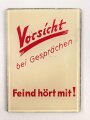 Taschenspiegel " Vorsicht bei Gesprächen, Feind hört mit ! Maße 5 x 7cm