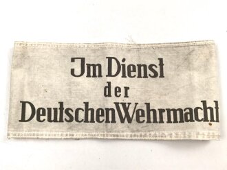 Armbinde "In Dienst der Deutschen Wehrmacht" Meiner Meinung nach neuzeitliche Sammleranfertigung