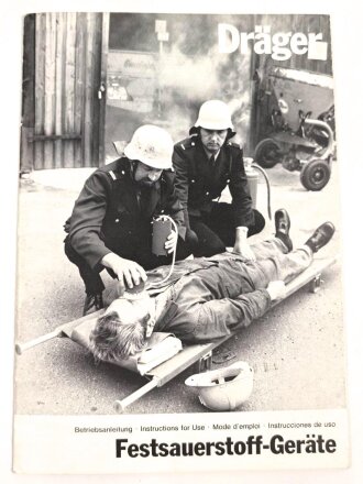 Dräger, Festsauerstoff-Geräte Betriebsanleitung in vier Sprachen, datiert 1975, 12 Seiten, DIN A5
