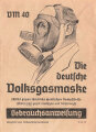 "Die deutsche Volksgasmaske VM 40" Gebrauchsanweisung DIN A6