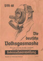 "Die deutsche Volksgasmaske VM 40" Gebrauchsanweisung DIN A5