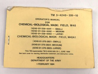 U.S. Technical Manual 3-4240-339-10 "Chemical-Biological Mask: Field M40 " February 1994, DIN A6