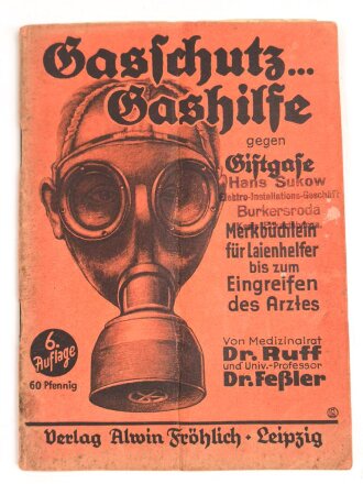 "Gasschutz... Gashilfe gegen Giftgase" 67 Seiten, über DIN A6 mit eingeklebeten Seiten, mittig geknickt