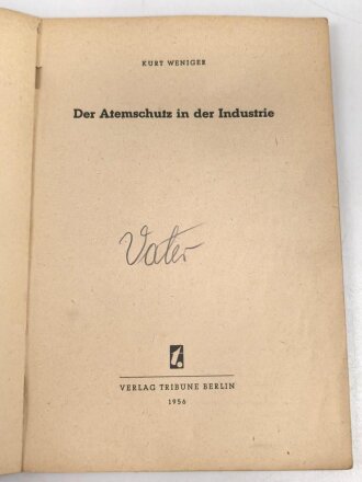 "Der Atemschutz in der Industrie" datiert 1956...