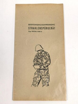 Bundeswehr , Bedienungsanweisung "Strahlenspürgerät Typ Total 6109 A" über DIN A5, aus den 1960iger Jahren