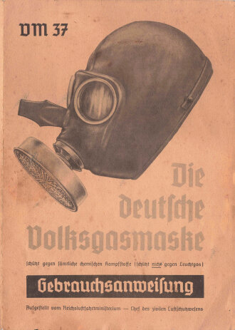 "Die deutsche Volksgasmaske VM 37"...
