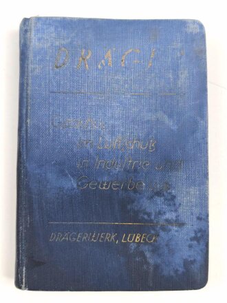 Dräger Gasschutz im Luftschutz in Industrie und...