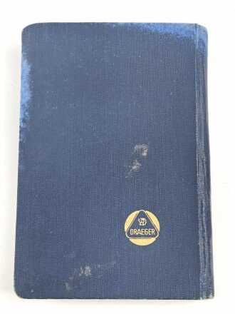 Dräger Gasschutz im Luftschutz in Industrie und Gewerbe, 268 Seiten, Kleinformat, datiert 1936